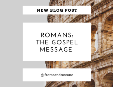 Romans: The Gospel Message