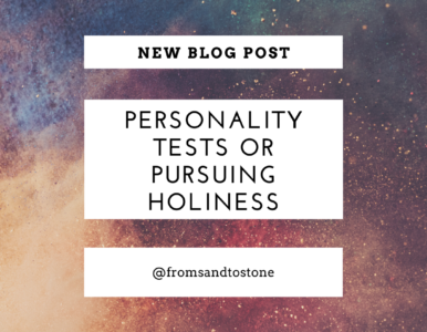 Personality Tests or Pursuing Holiness?