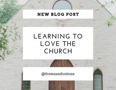 Learning to Love the Church