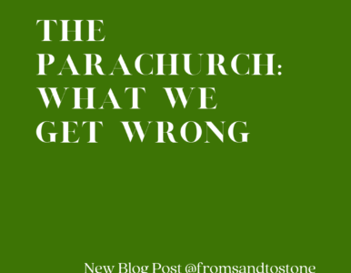 The Parachurch: What We Get Wrong